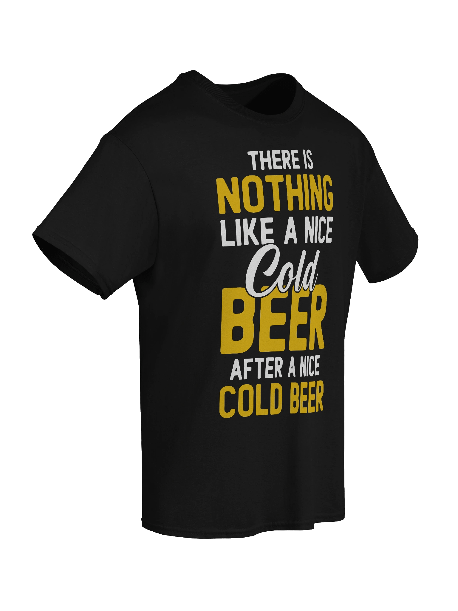There's Nothing Like A Nice Cold Beer T-Shirt product image (2)