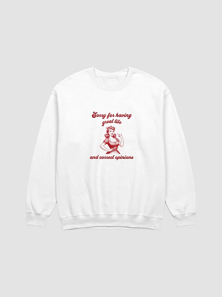 Funny Feminism Sweatshirt - „Sorry for Having Great Tits and Correct Opinions”, Y2K Meme Sweatshirt, Woman Sweatshirt product image (2)