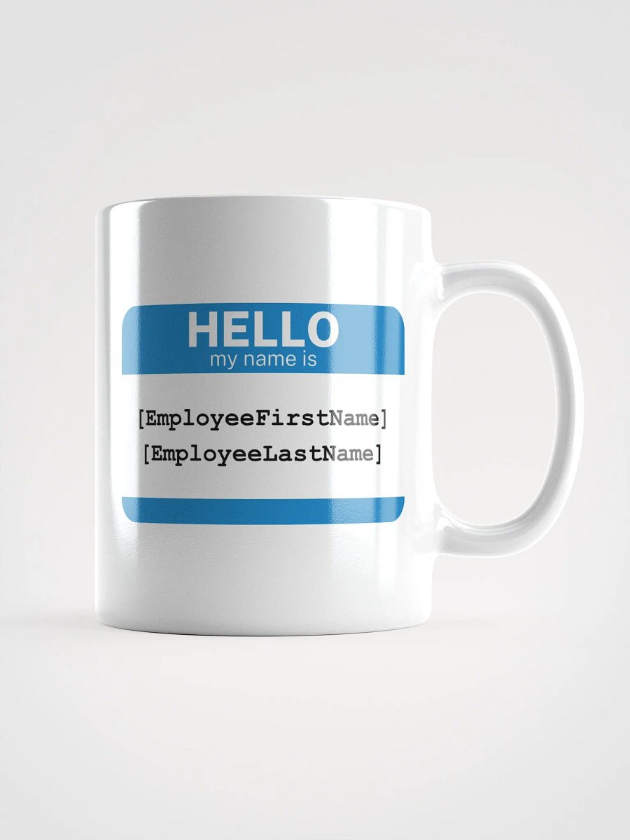 Hello My Name is [EmployeeFirstName] Mug product image (1)