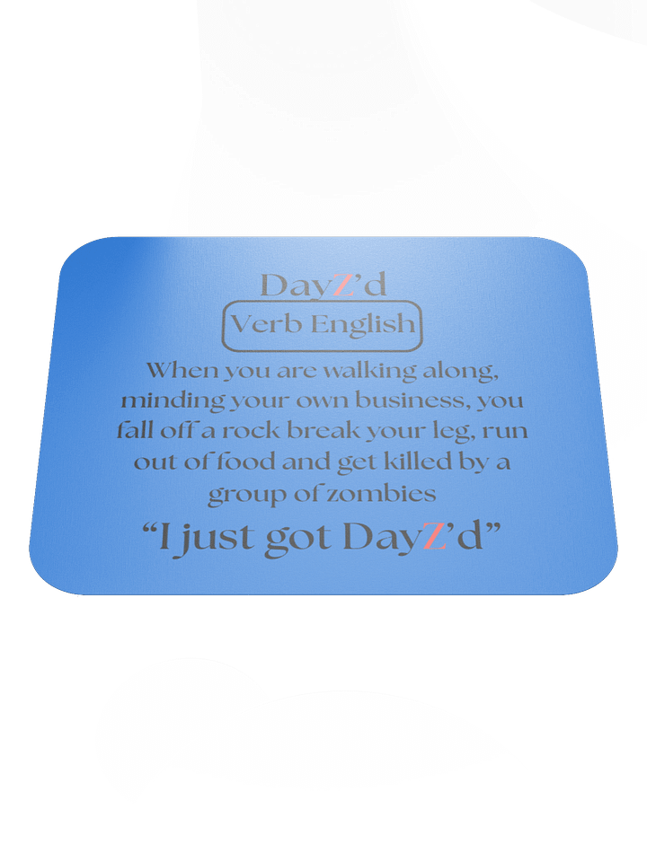 DayZ'd Humor Mouse Pad product image (1)