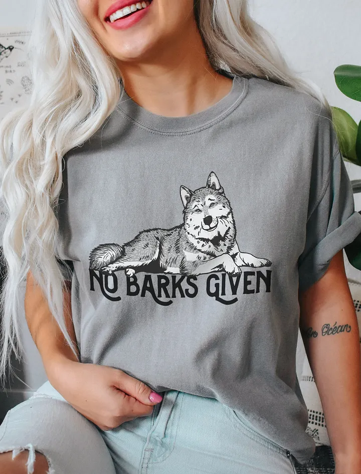 No Barks Given T-Shirt of a Siberian Husky | Funny T-Shirt for Siberian Husky Paw-rents product image (11)