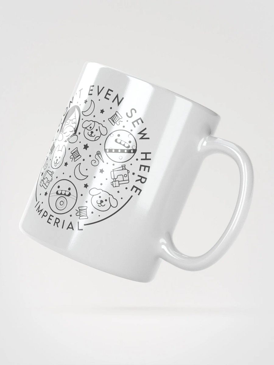 We Don't Even Sew Here - Mugs product image (3)