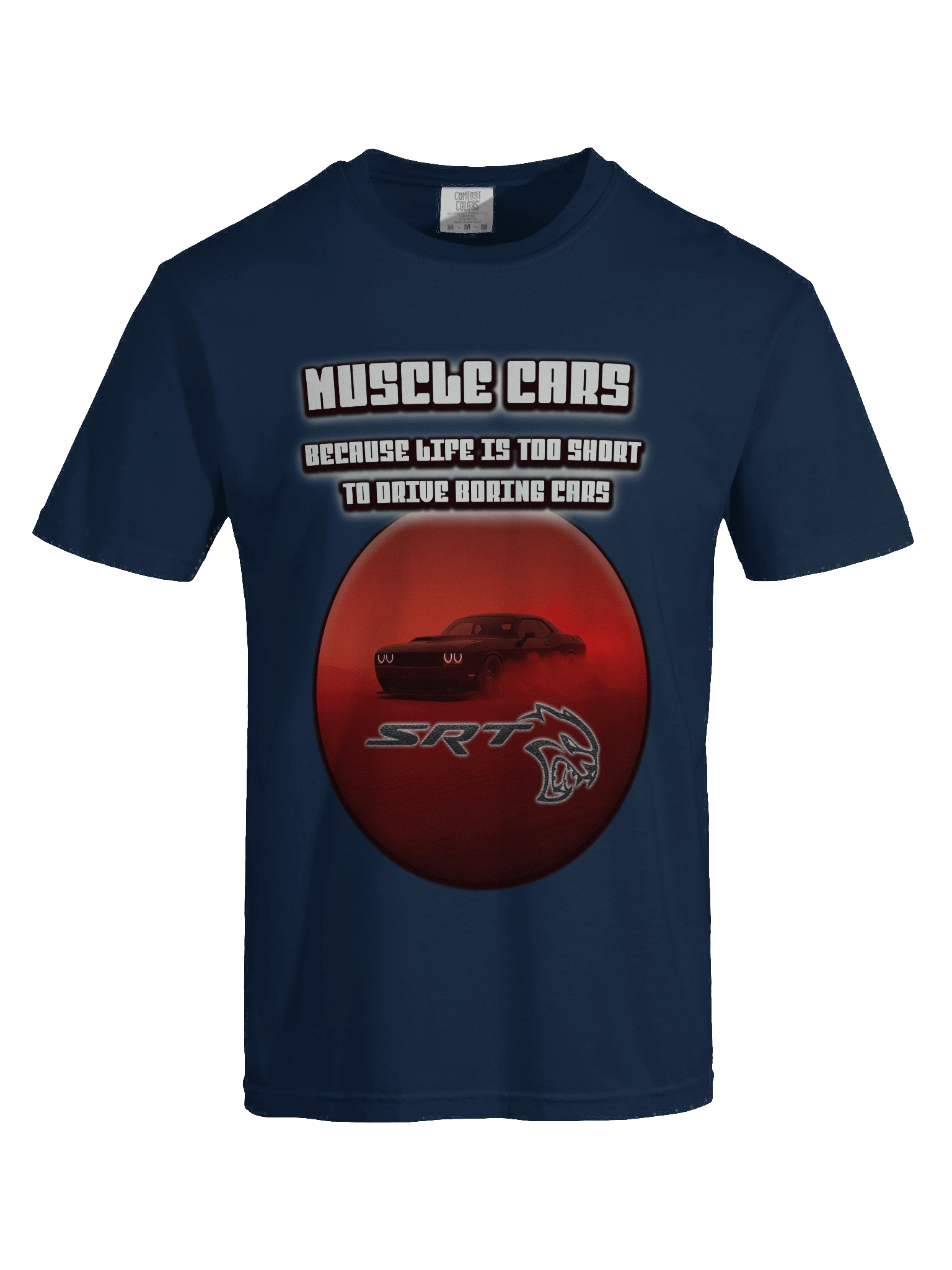 MUSCLE CARS - DODGE SRT- LIFE IS TOO SHORT TO DRIVE BORING CAR product image (37)