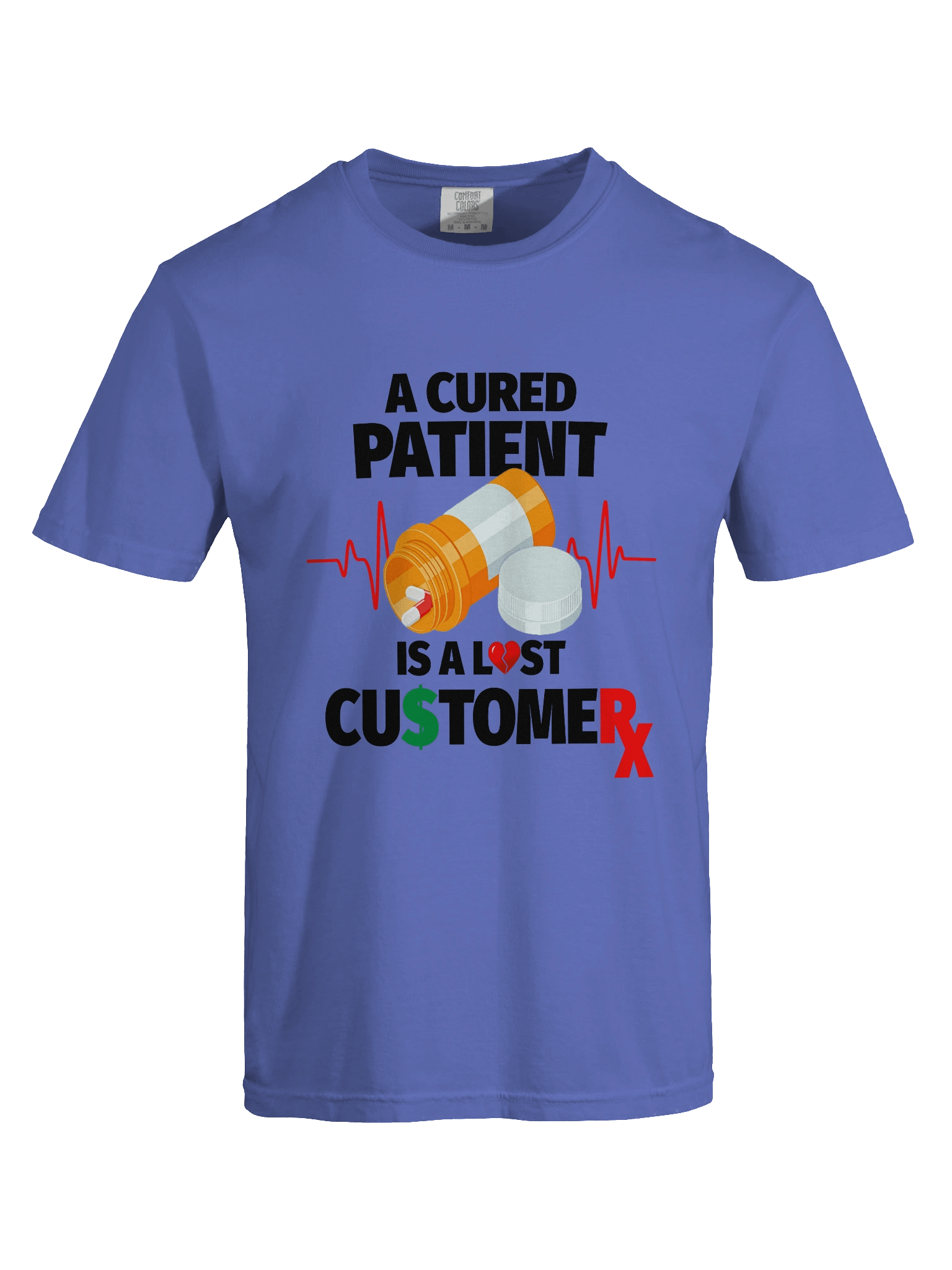 Cured Patient Lost Customer Black Font T-Shirt product image (59)