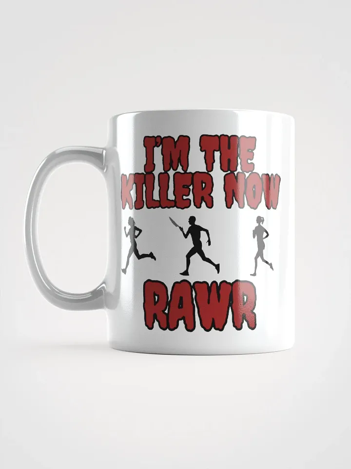 I'm the killer now Mug product image (2)