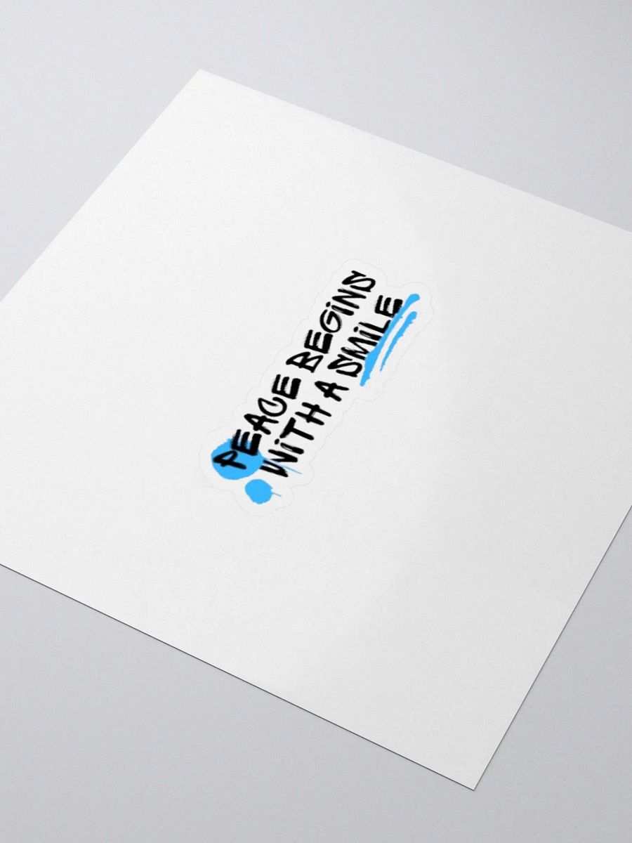 Peace Begins With A Smile: Sticker product image (8)