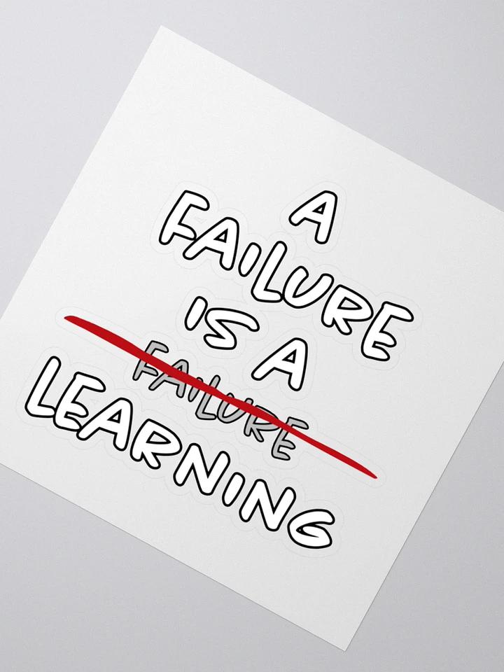 A Failure is a learning - Sticker product image (2)