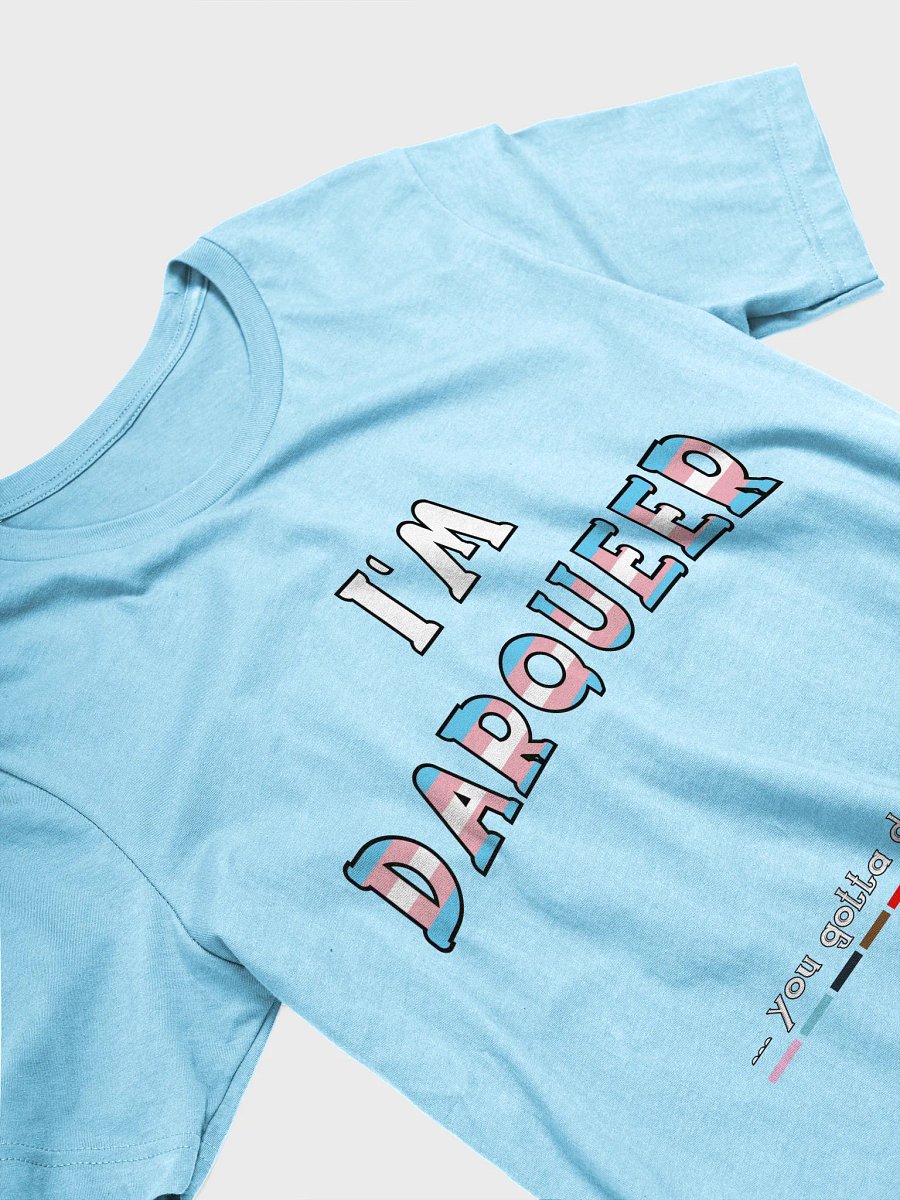 I'm Darqueer (Transgender) T-Shirt product image (74)