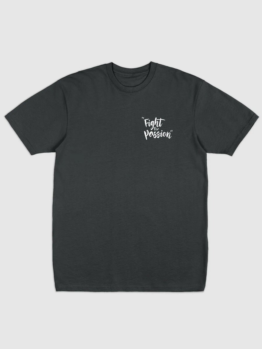 Fight For Passion is dead - Black T-Shirt product image (1)