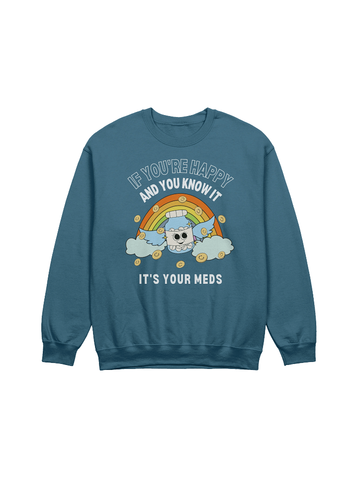 If You're Happy And You Know It Sweatshirt product image (25)