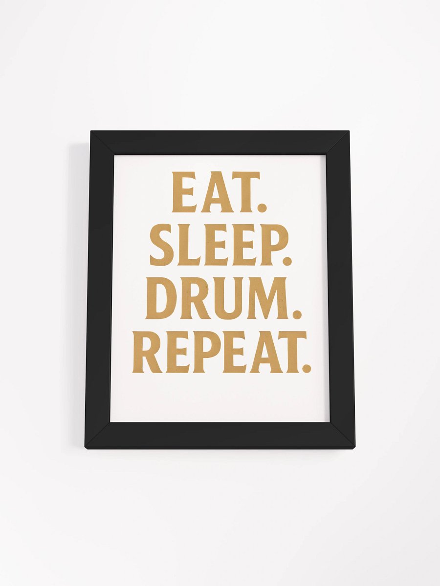 Eat. Sleep. Drum. Repeat. — 8"x10" Poster product image (2)