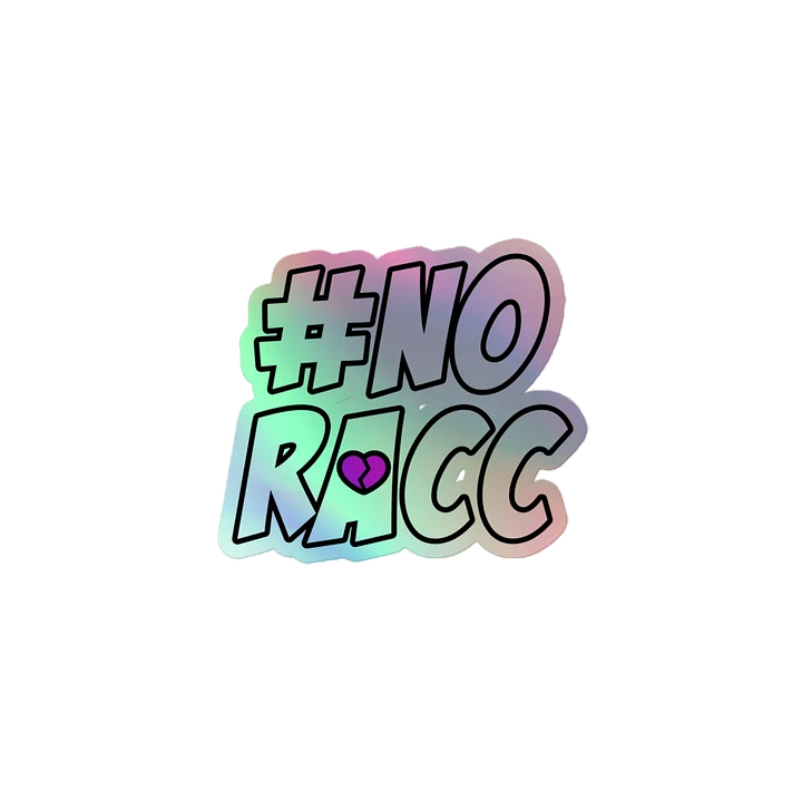 #NO RACC HOLO STICKER product image (1)