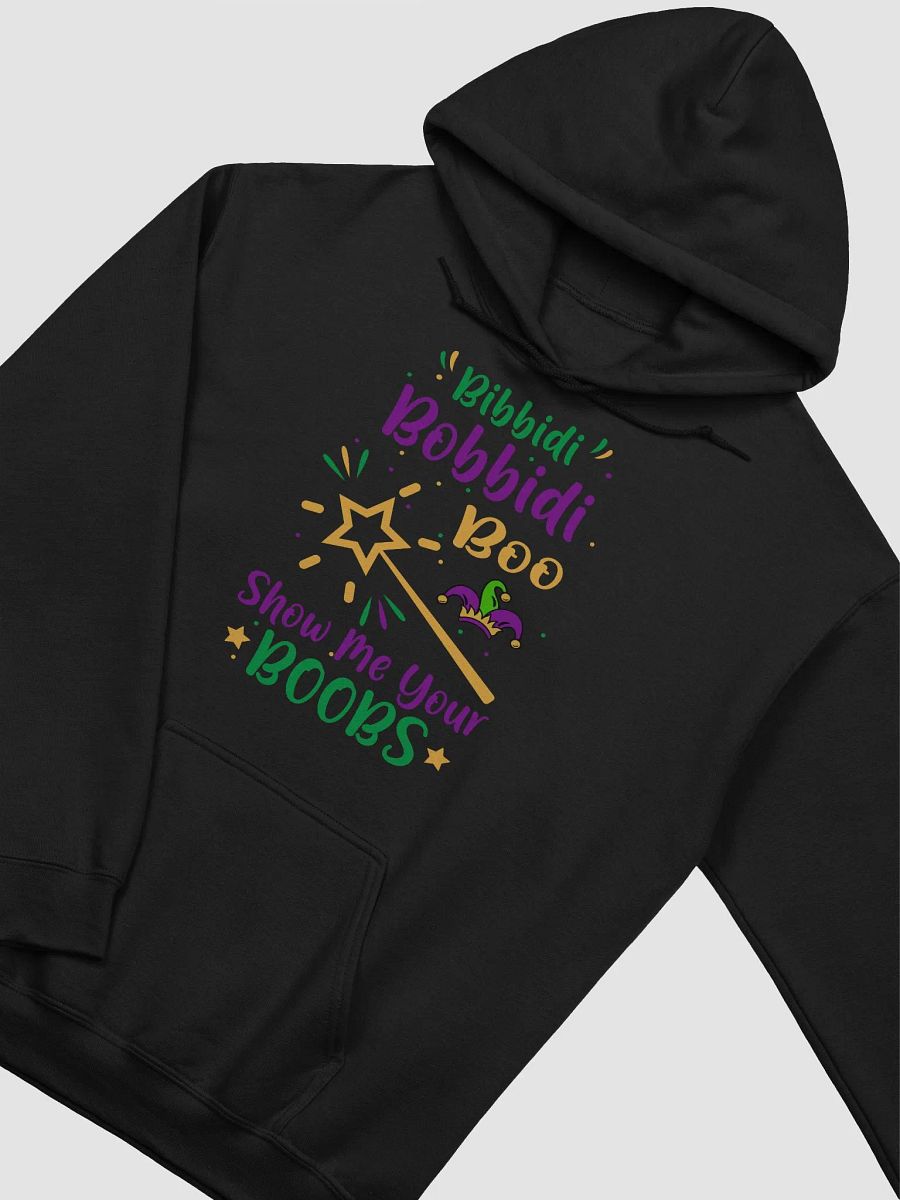 "Bibbidi Bobbidi Boo Show Me Your Boobs" Mardi Gras Hoodie product image (2)