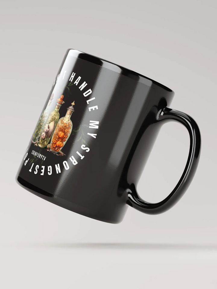 YOU CAN'T HANDLE MY STRONGEST POTIONS! - Black Mug product image (4)