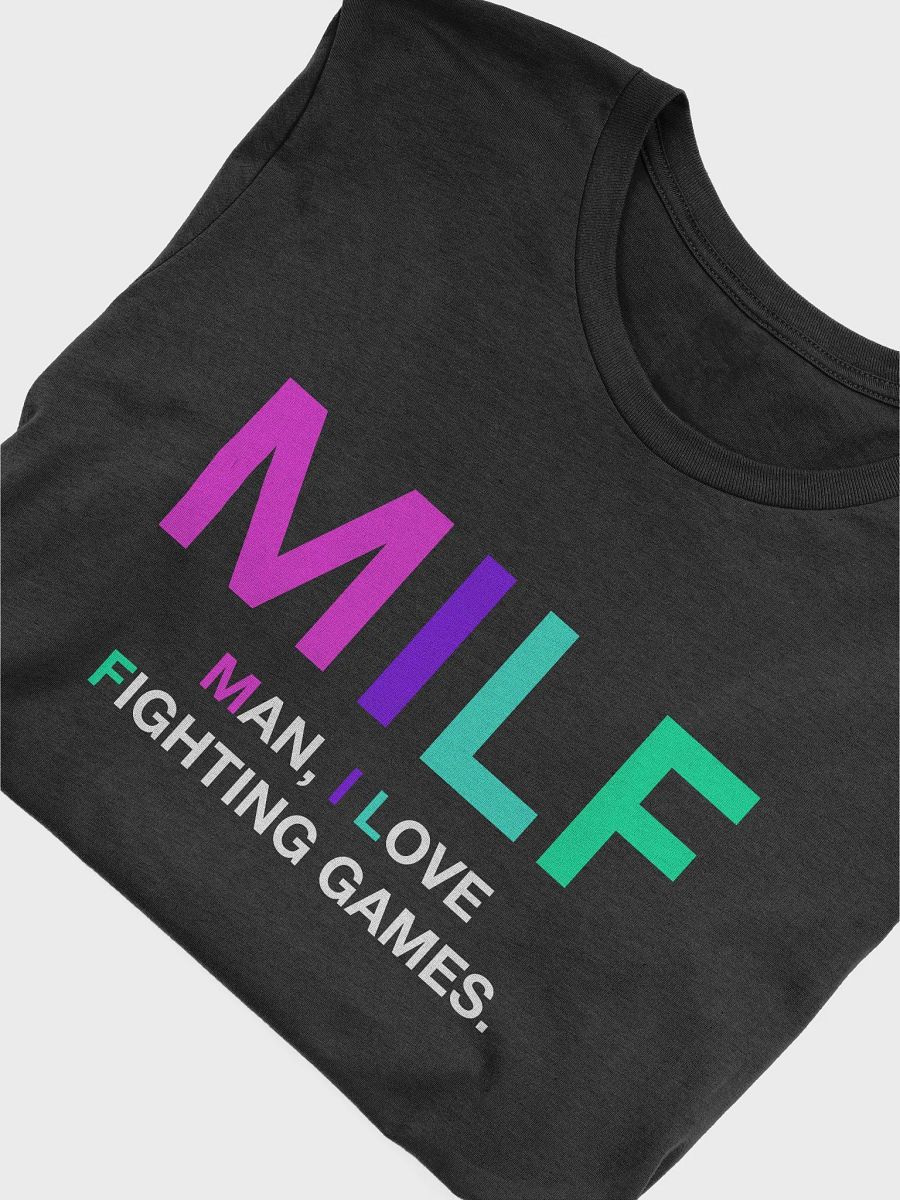 MILF (Man, I Love Fighting Games) Graphic Tee product image (5)