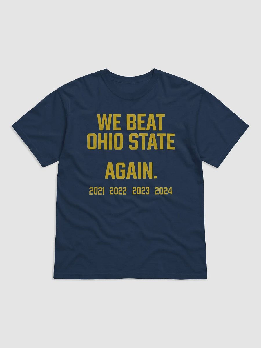 We Beat Ohio State Again 2024 Shirt product image (2)