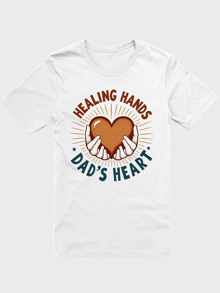 Healing Hands Dad's Heart T-Shirt product image (51)
