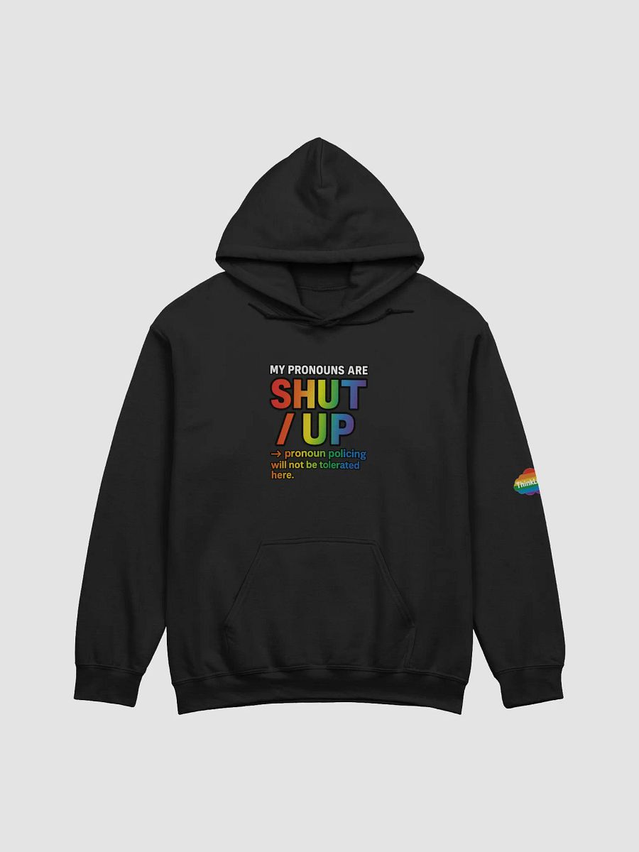 MY PRONOUNS ARE SHUT / UP – Classic Hoodie product image (1)