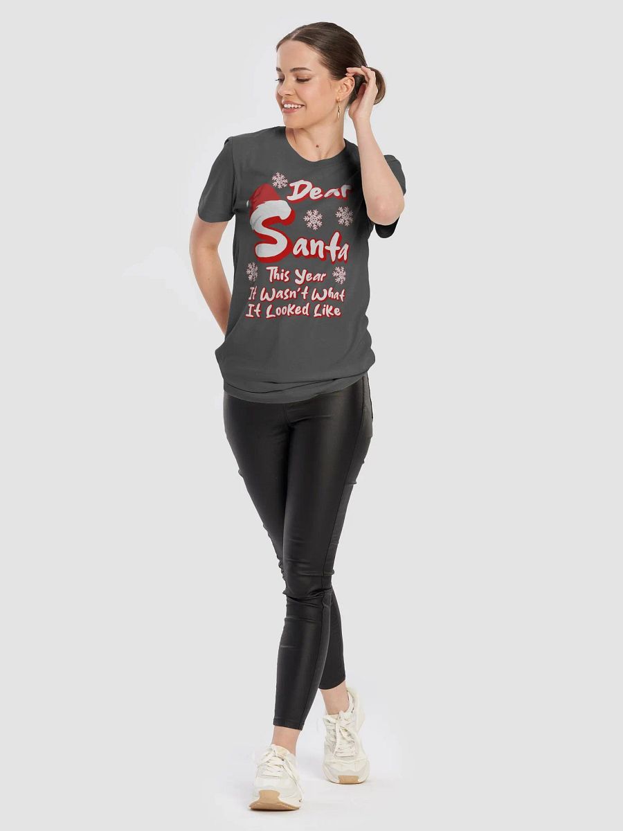 Dear Santa, This Year It Wasn't What It Looked Like T-shirt product image (57)