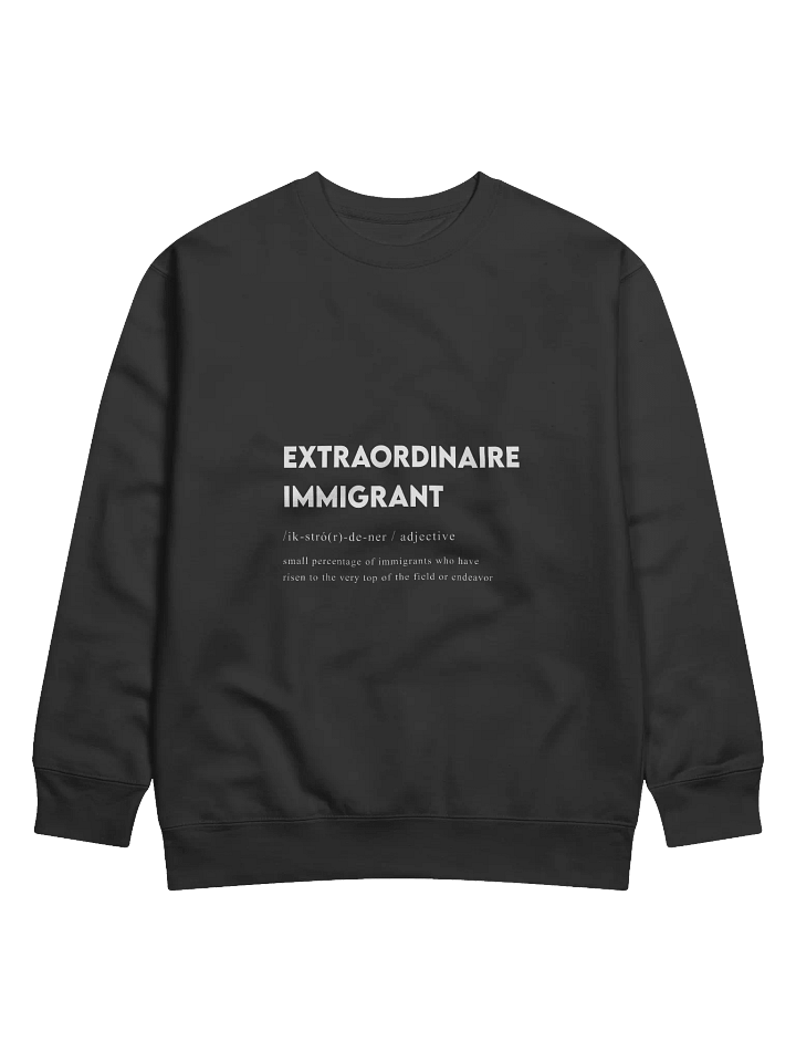 Extraordinaire Immigrant Sweatshirt product image (1)