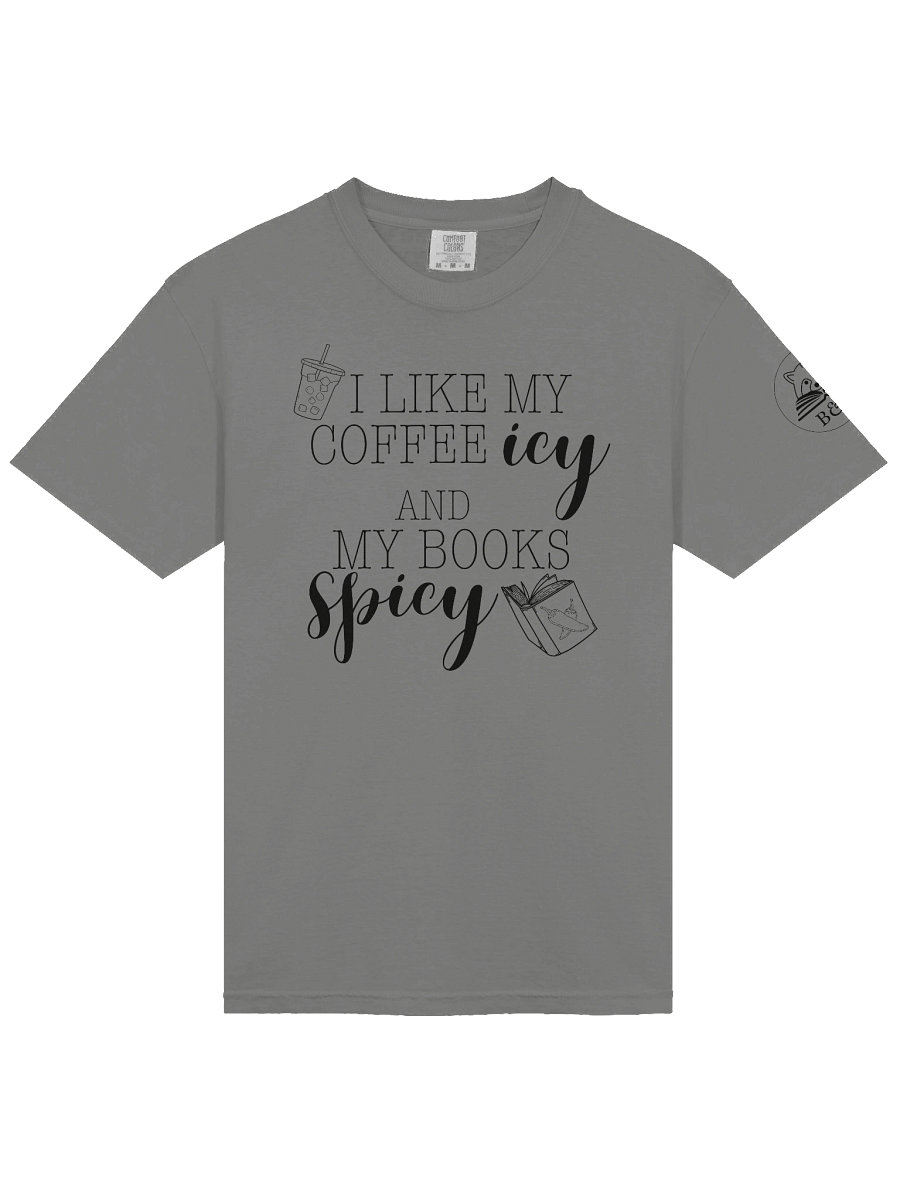 "Coffee Icy, Books Spicy" Comfort Tee product image (3)