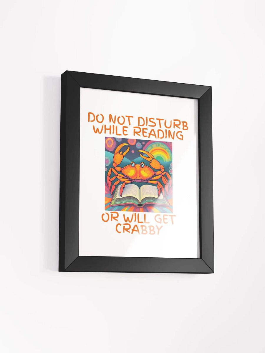 Do Not Disturb while Reading Or Will Get Crabby Framed Print product image (30)