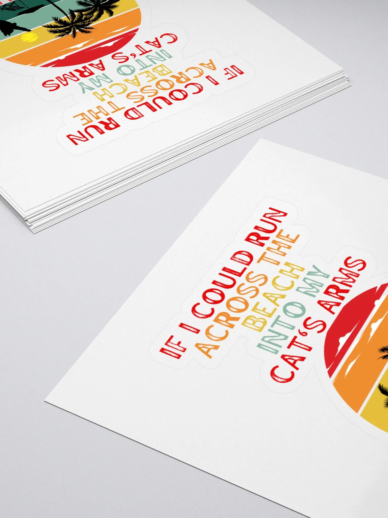 If I Could Run Across the Beach Into My Cats Arms I Would Kiss-Cut Stickers product image (4)