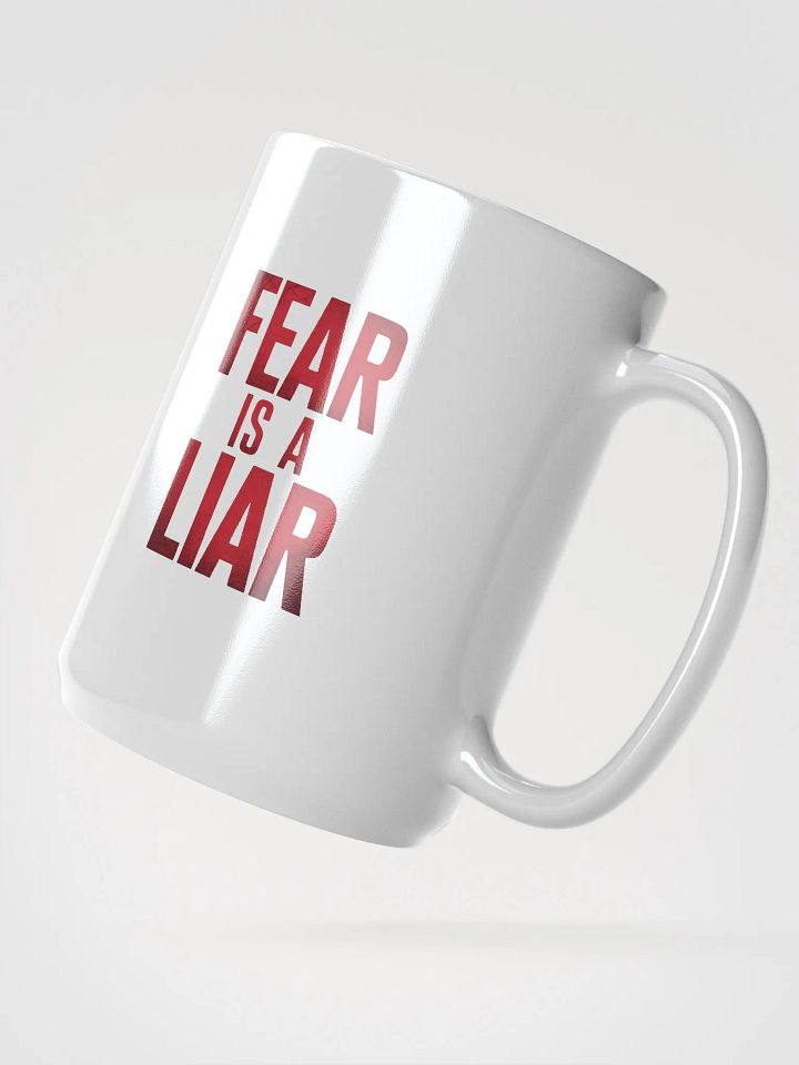 Fear is a liar Mug product image (2)