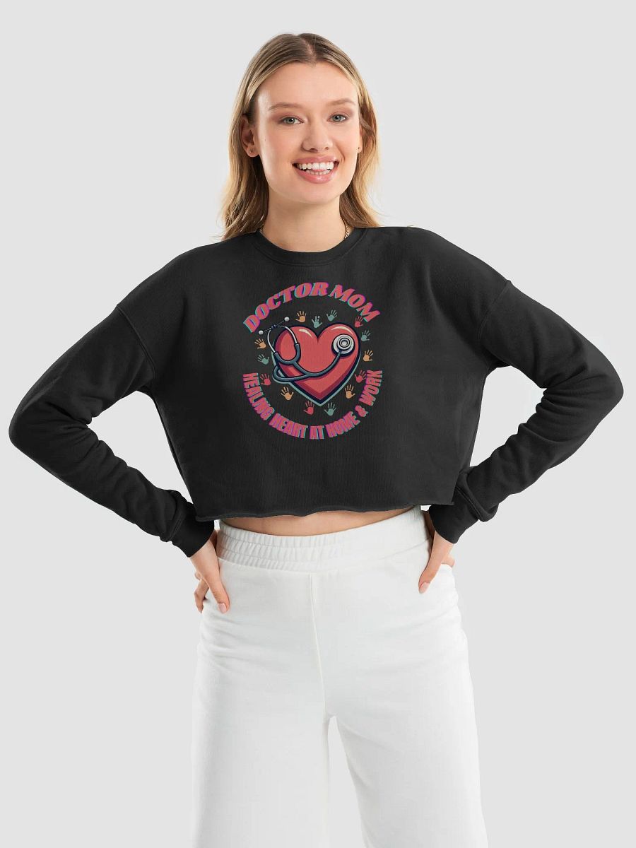 Doctor Mom Healing Heart Crop Sweatshirt product image (26)