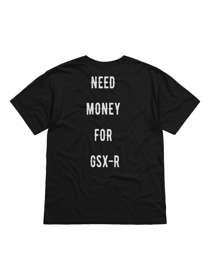 need money for gsx-r | tee product image (21)