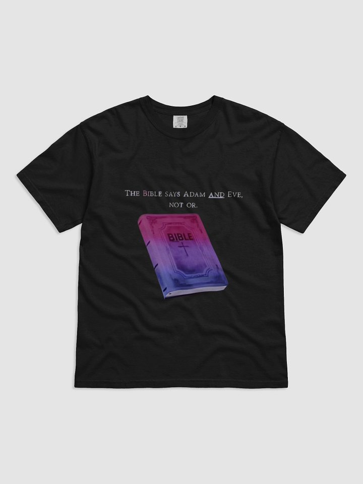 The Bible says Adam and Eve, not or T-shirt product image (1)
