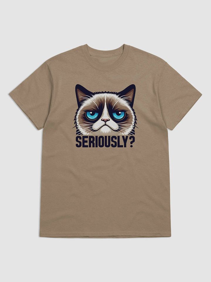 Seriously ? Cat shirt product image (4)