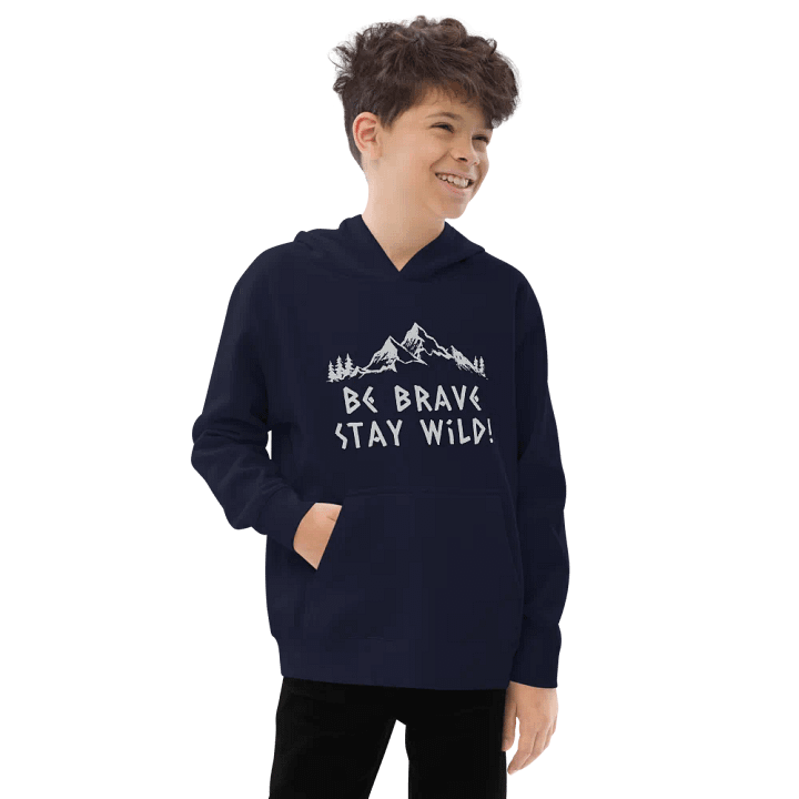 Be Brave Stay Wild Youth Hoodie product image (8)