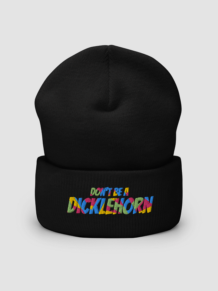 Don't be a Dicklehorn Beanie product image (1)