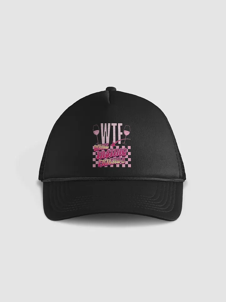 WTF Wine Tasting Friends Foam Trucker Hat product image (1)