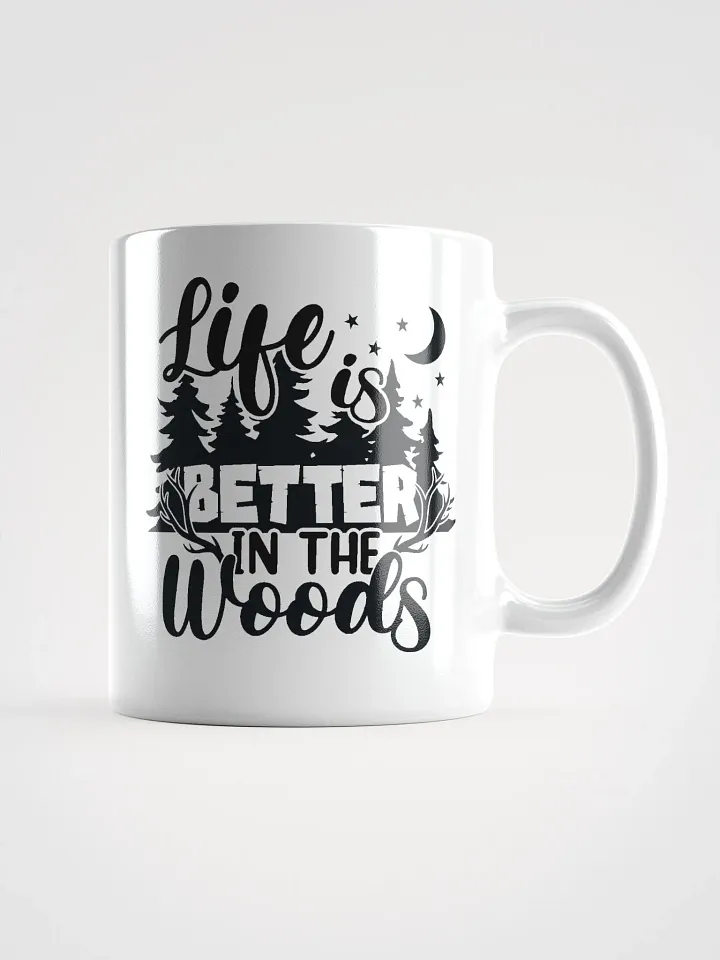 Life Is Better In The Woods Ceramic Mug product image (1)