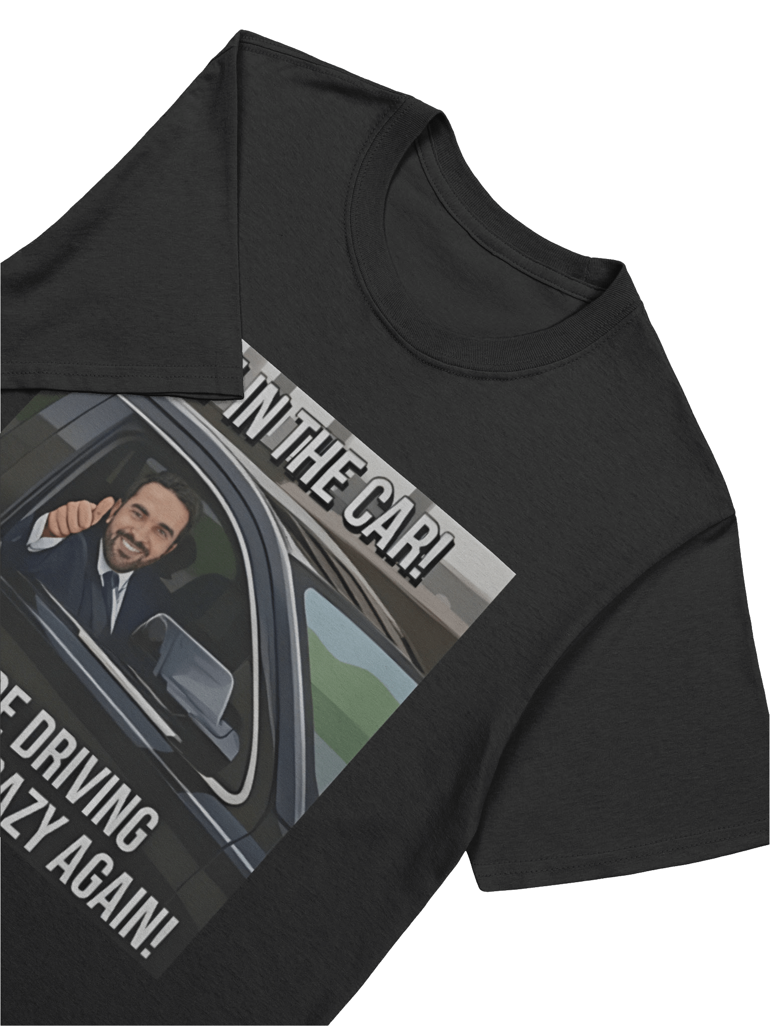 Get In The Car We’re Driving Racists Crazy Again Zohran Mamdani Meme Shirt product image (5)