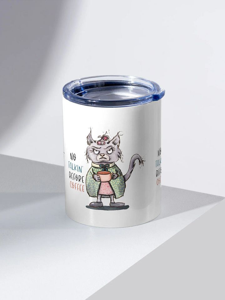 No Talkin' Before Coffee Steel Tumbler product image (2)