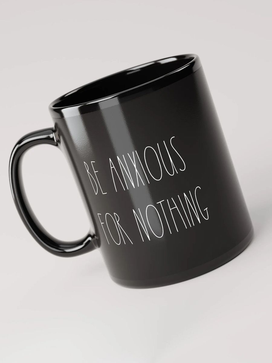 Be Anxious For Nothing - Coffee Mug product image (5)