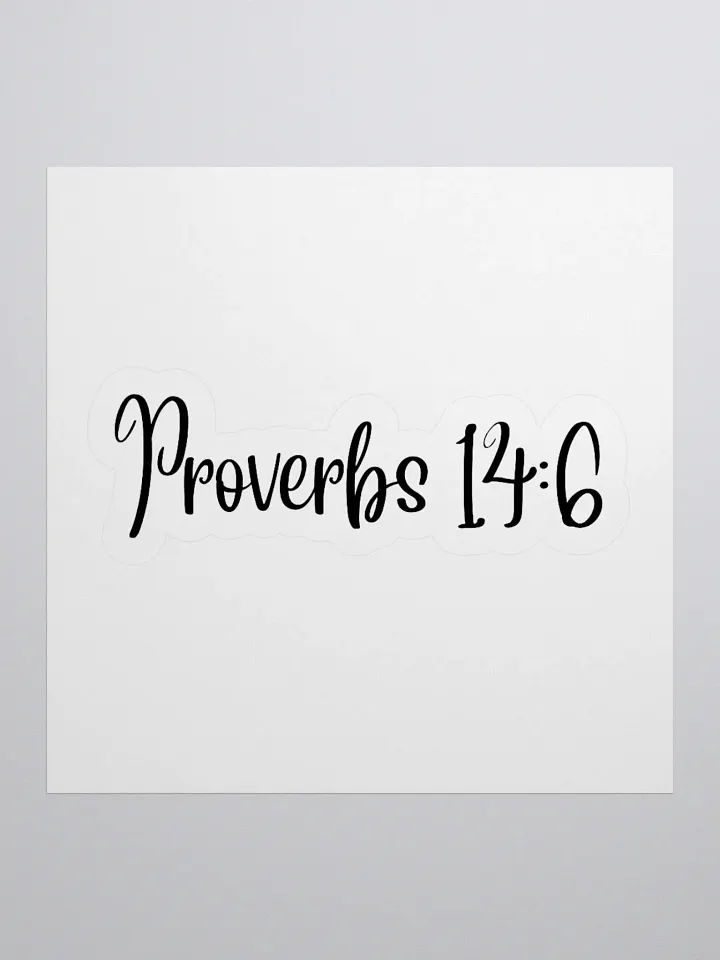 Proverbs 14:6 Sticker product image (1)