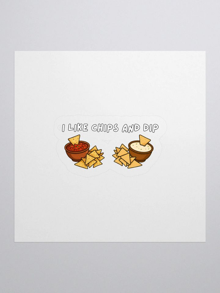 I Like Chips and Dip Sticker product image (1)