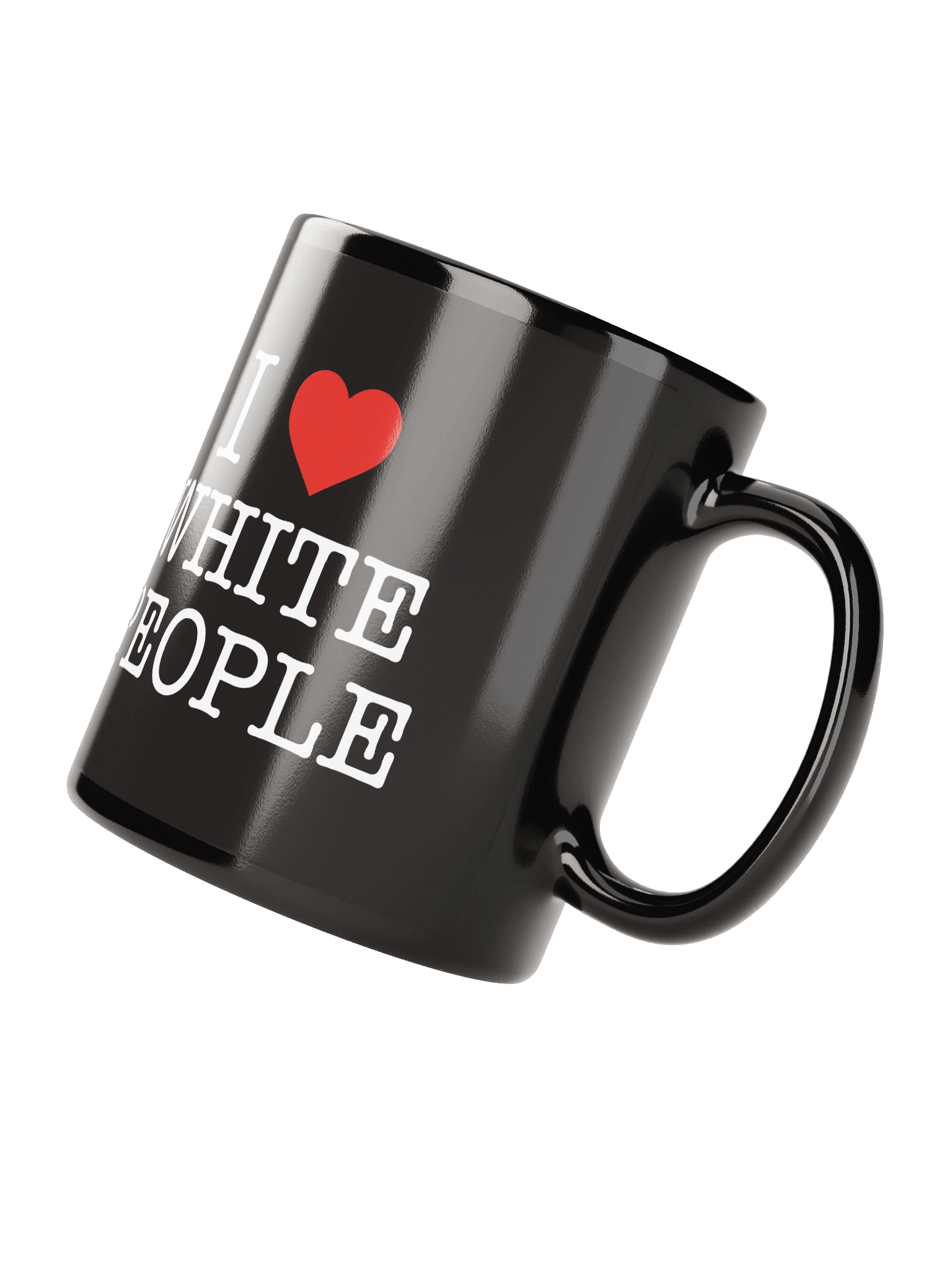 I LOVE WHITE PEOPLE - BLACK MUG product image (5)