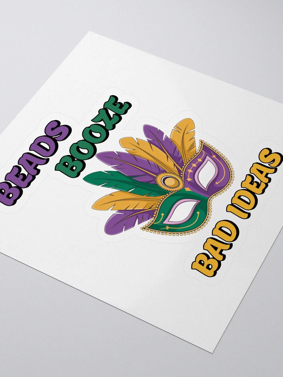 Beads, Booze And Bad Ideas - Funny Mardi Gras Sticker product image (3)
