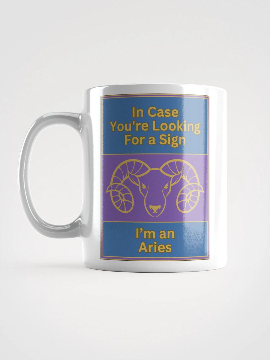 In Case You’re Looking For A Sign Aries Zodiac Sign Mug, Zodiac Sign Vibes Mug, Aries Mug, Astrological Mug product image (6)