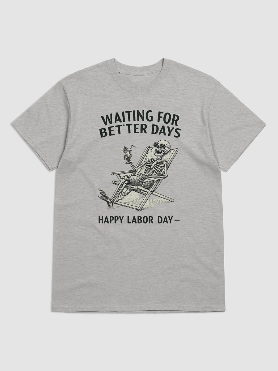 Labor Day Skeleton Relaxing T-Shirt product image (5)