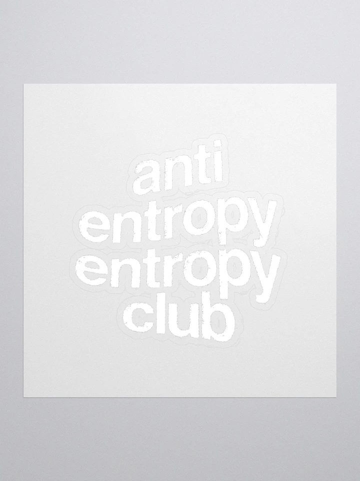 Anti Entropy Entropy Club Sticker product image (1)