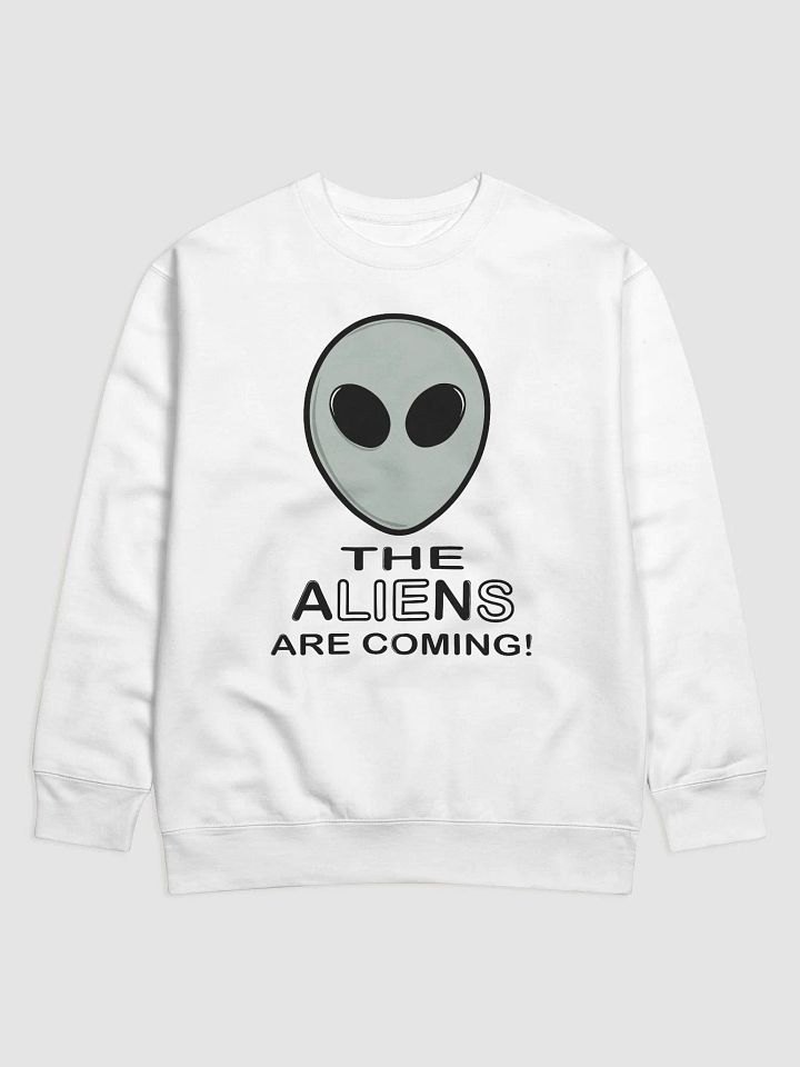 The Aliens Are Coming! - Cotton Heritage Premium Sweatshirt product image (1)