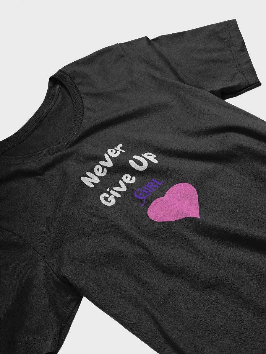 Never Give Up Girl Motivational T-Shirt product image (3)