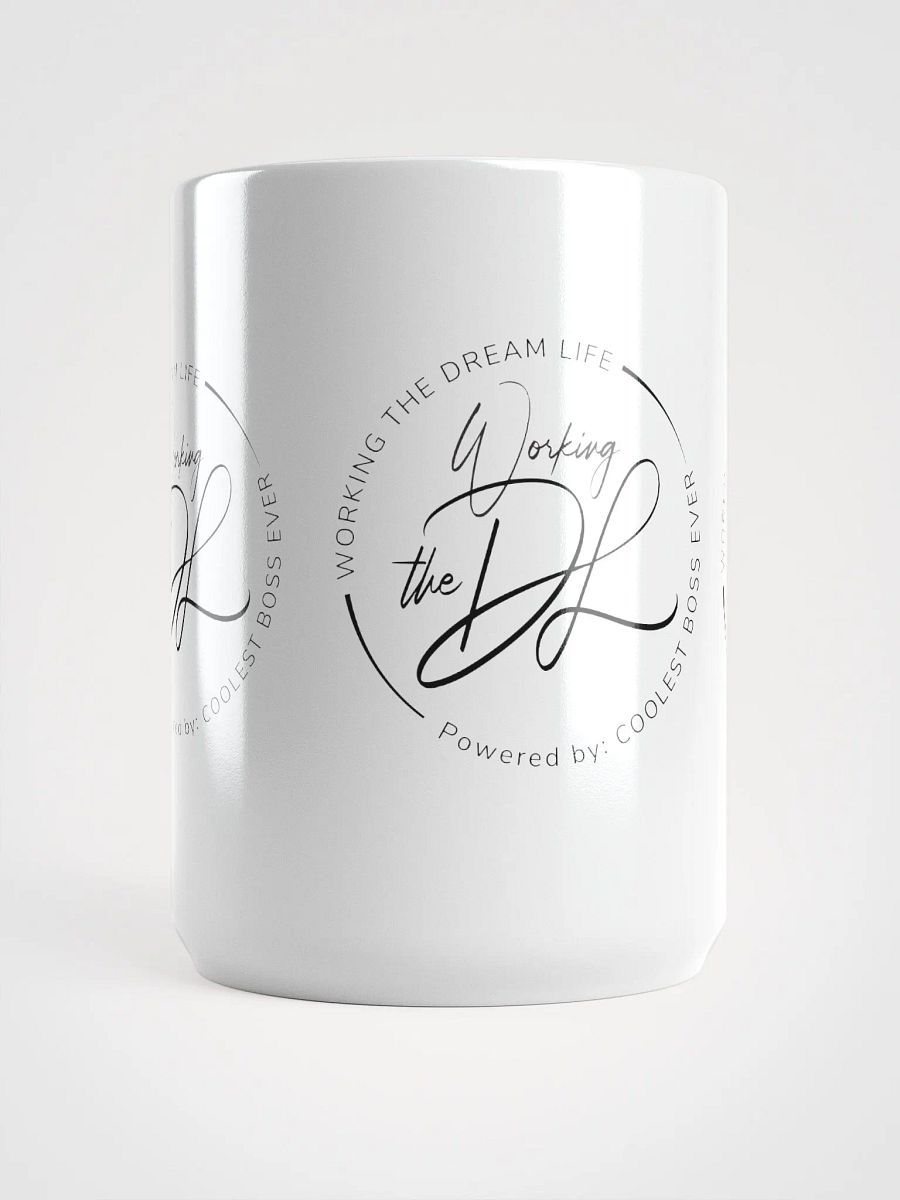 Working the Dream Life Coffee Mug – Motivational Ceramic Mug | Daily Inspiration | Purpose-Driven Drinkware product image (10)