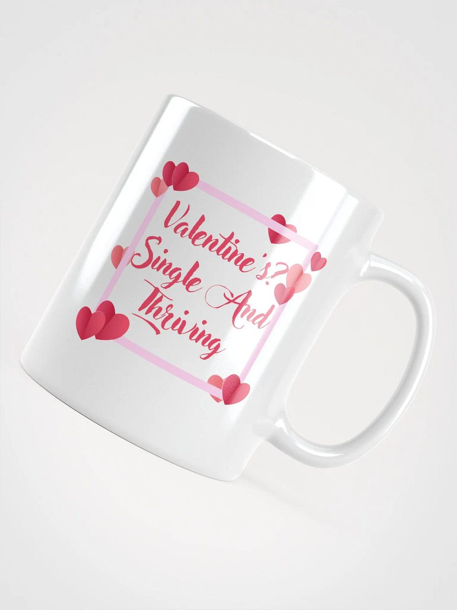 Valentine's? Single And Thriving Mug product image (12)